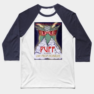 Puff: Live From Honalee Baseball T-Shirt